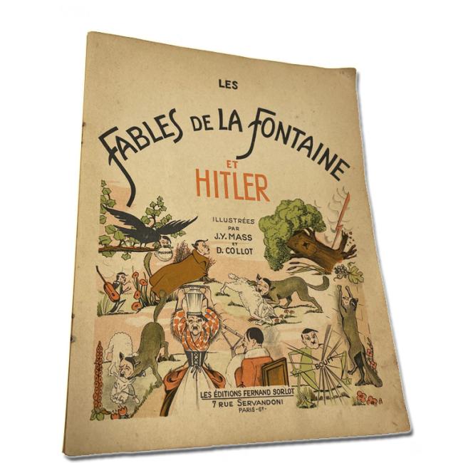 Couverture illustrée du livret Les Fables de La Fontaine et Hitler publié en 1939, présentant plusieurs scènes inspirées des fables de La Fontaine détournées en satire politique.